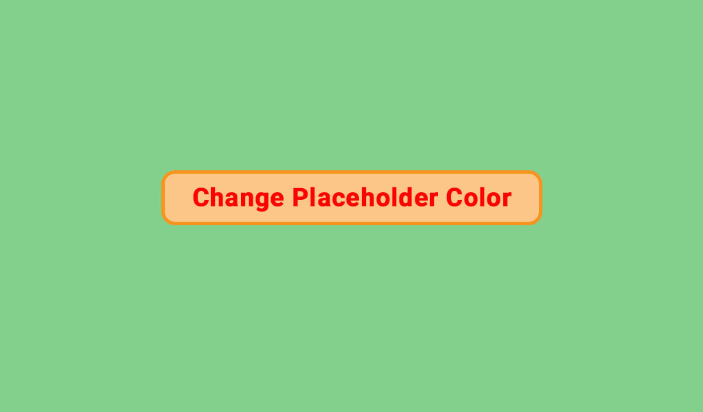 How to Change Input Placeholder Color with CSS