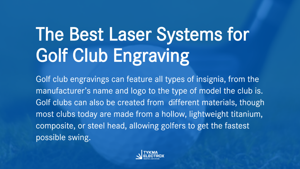 The Best Laser System for Golf Club Engraving